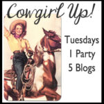 Guest Hosting: Cowgirl Up Linky Party