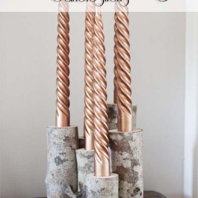 DIY Birch Log Candle Stick Holders