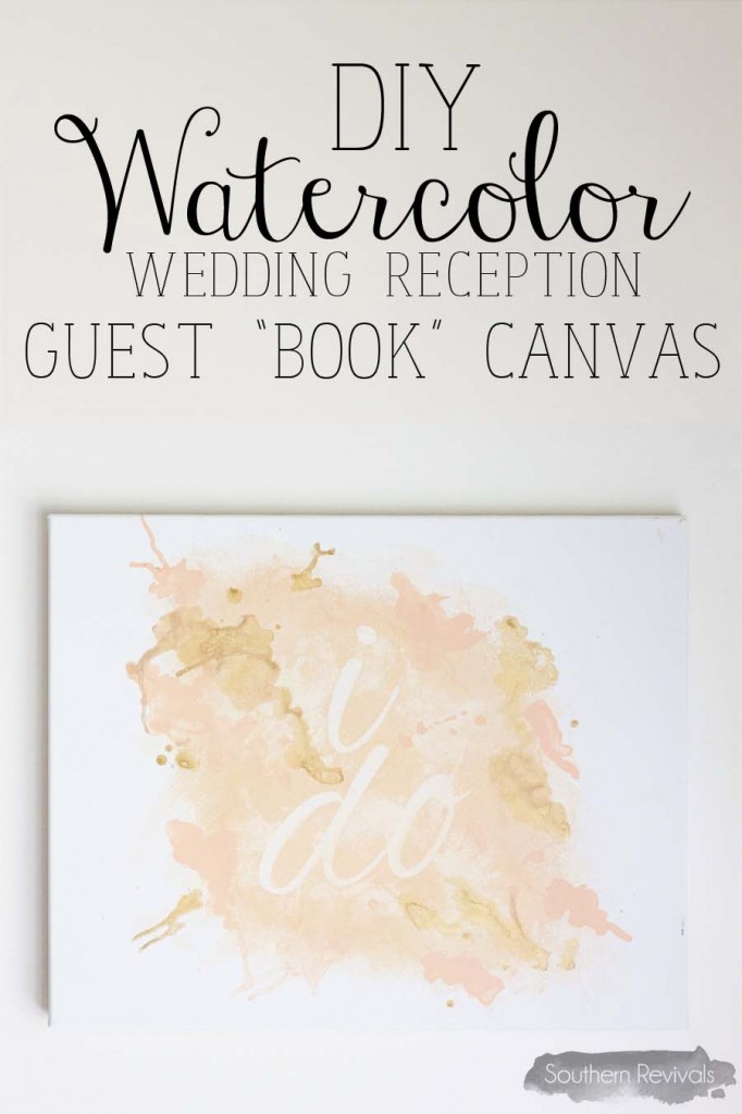 DIY Watercolor Wedding Guest Book Canvas