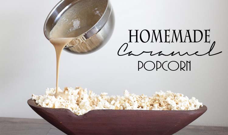Homemade Caramel Popcorn