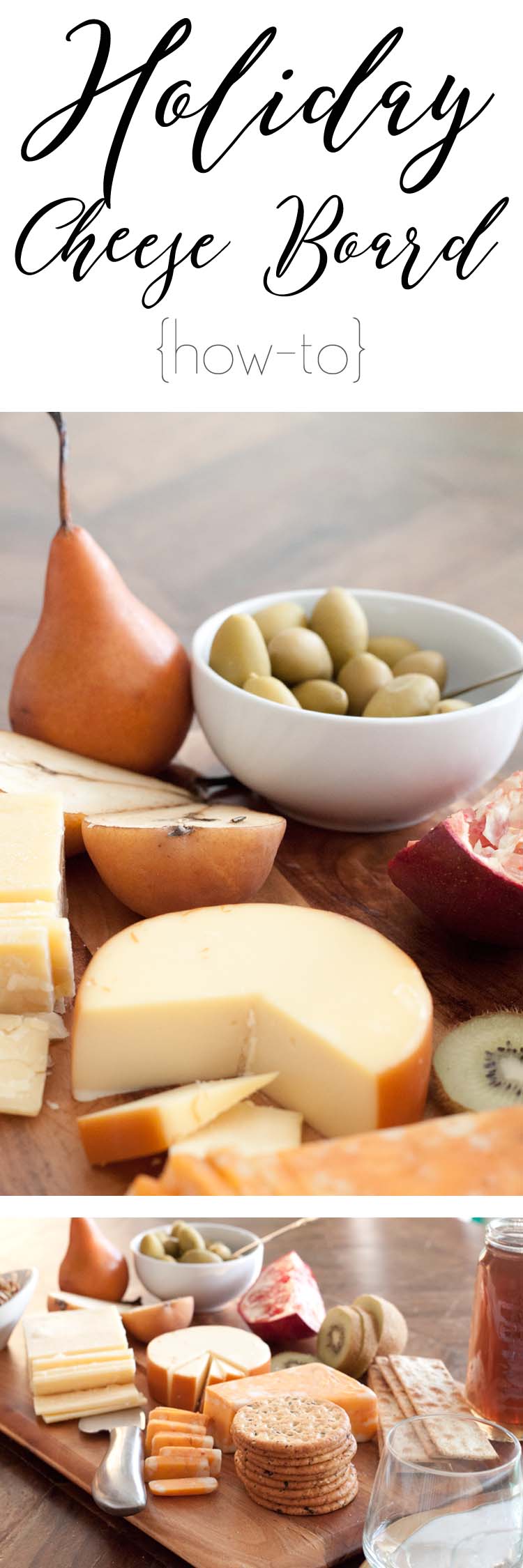 Holiday Cheese Board How-to